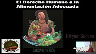 Miryam Gorban - Soberanía Alimentaria: desde el derecho a las políticas públicas alimentarias.