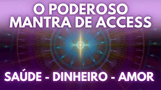 ABRIR CAMINHOS DO DINHEIRO, SAÚDE E AMOR - PODEROSO MANTRA DE ACCESS - MEDITAÇÃO - MEDITATION
