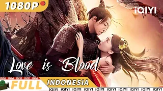 【ID SUB】Love in Blood | Misteri Percintaan Fantasi | Chinese Movie 2023 | iQIYI MOVIE THEATER