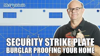 Security Strike Plate Burglar Proofing Your Home | Mr. Locksmith™ Video