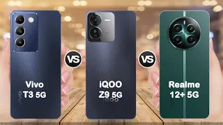 Vivo T3 vs IQOO Z9 vs Realme 12 plus Full Comparison | Which is best ???