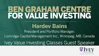 2021 Ivey Value Investing Classes Guest Speaker: Hardev Bains