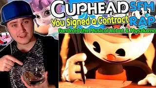 [SFM] Cuphead Rap Song "You Signed a Contract"  Fandroid & Myszka11o | Reaction