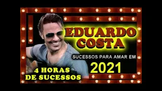 EDUARDO COSTA 4 HORAS DE SERTANEJOS E SAUDADES