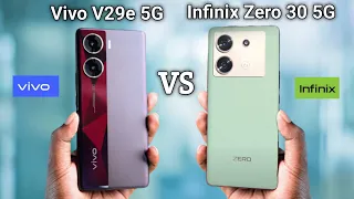 Vivo V29e 5G VS Infinix Zero 30 5G