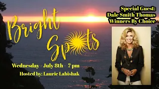 BRIGHT SPOTS WITH DALE SMITH THOMAS - THE HOPE DOCTOR