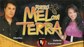 FORRÓ MEL COM TERRA AO VIVO - COM CHARLES BOND E VALÉRIA CAVALCANTE (2009)