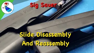 How to disassemble/reassembly Sig Sauer P220 slide ( Also for the P225, P228, P229, M11a1)