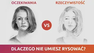 Dlaczego nie umiesz rysować