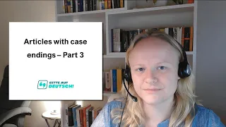 Lesson 43: Articles With Case Endings - Part 3 - Learn German Grammar for Beginners (A1 / A2)