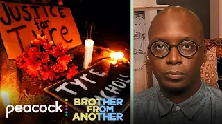 Tyre Nichols' death exemplifies 'a crisis in American society' | Brother From Another