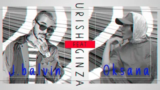 J Balvin  /UrishGinza/ feat Oksana Baburyan feat Winona Oak  █▬█ █ ▀█▀ 2020