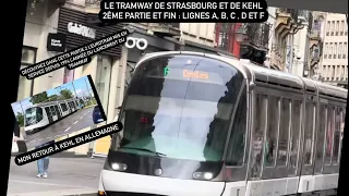 Le Tramway de Strasbourg et de Kehl 2ème Partie et fin : Lignes A, B, C , D et F