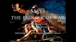 Holst: Mars, the bringer of war (The Planets) (organ arrangement by Peter Sykes)