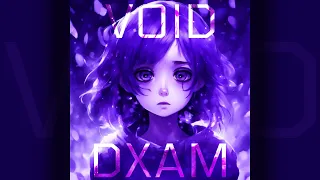 DXAM - VOID