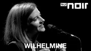 Wilhelmine - Solange du dich bewegst (live bei TV Noir)