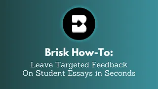 How to Instantly Provide In-Line Targeted Feedback on Student Essays with the Brisk Chrome Extension