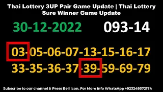 Thai Lottery 3UP Pair Game Update | Thai Lottery Sure Winner Game Update 30-12-2022