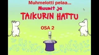 Muumit ja Taikurin hattu - osa 2 - loput henkilöt ja Pikku Myyn kakkukoristelu