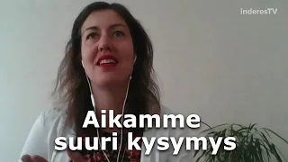 Aikamme suuri kysymys