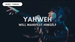 Yahweh will manifest himself || Lyrical music