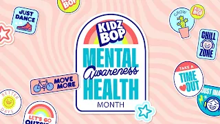 KIDZ BOP Celebrates Mental Health Awareness Month