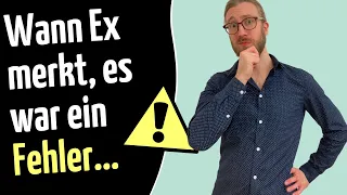 Der Zeitpunkt, wenn Ex die Trennung bereut…