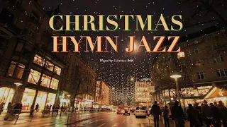 [3H] 🎄 Christmas Hymn Jazz / Cafe Music / Rest / Relax