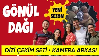 Gönül Dağı dizi çekim seti • Kamera arkası #GönülDağı