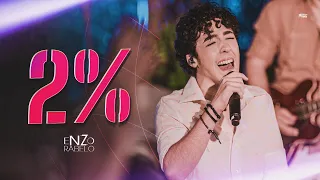 Enzo Rabelo - 2% (Clipe Oficial)