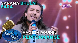 सपना भुलाई सारा .. Sapana Bhulai Sara| Nepal Idol Season 4 | Aadesh Poudel