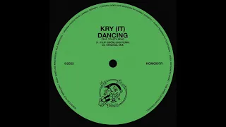 Kry (IT) - Dancing (Filip Grönlund Remix) [feat. Toasti Bear] [Official Audio]
