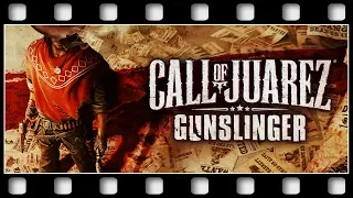 Call of Juarez: Gunslinger "GAME MOVIE" [ENGLISH/PC/1080p/60FPS]