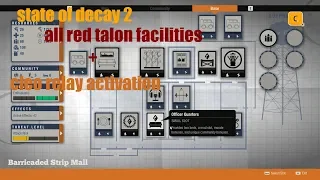 State Of Decay 2 All Daybreak Red Talon Facilites And Cleo Relay Activation