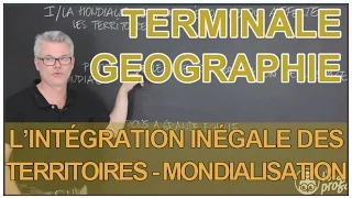 Mondialisation : intégration inégale des territoires - Histoire-Géo - Terminale - Les Bons Profs