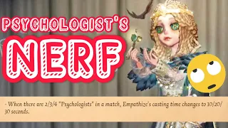 Psychologist's NERF / Adjustment  + Bug [ time stamps ] Identity V New Survivor Ada