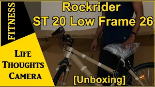 Fitness: Rockrider ST 20 Low Frame 26 [Unboxing] - Ep 236 | Life Thoughts Camera