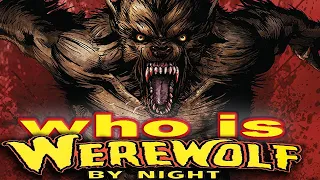 History and Origin of Marvel's WEREWOLF BY NIGHT!