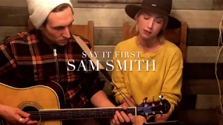 SAM SMITH - Say it First (Cover by John Krause and Molly McCook)