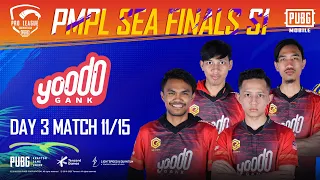 [BM VOD] Perlawanan 11 Hari Ketiga PMPL SEA Finals S1 - Yoodo Gank WWCD Lagi!