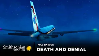 Air Disasters: Death and Denial 🛬 Full Episode