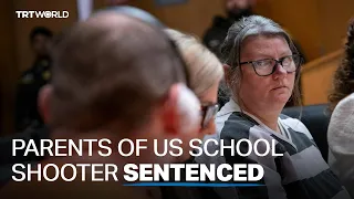 Parents of US school shooter sentenced to 10-15 years in prison