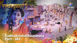 FULL VIDEO || RadhaKrishn Raasleela Part 383 || Manushya Ki Mool Pravritti || राधाकृष्ण