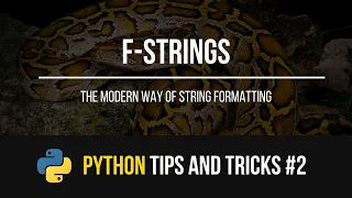String Formatting with F-Strings - Python Tips and Tricks #2