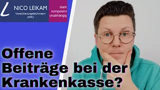 Offene Krankenkassenbeiträge, was tun? | Schulden bei der gesetzlichen Krankenversicherung! 💡