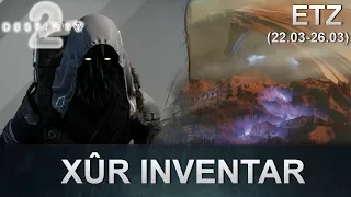 Destiny 2 Forsaken: Xur Standort & Inventar (22.03.2019) (Deutsch/German)