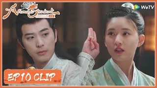 EP10 Clip | She promised to take care of him until he die?! | 国子监来了个女弟子 | ENG SUB