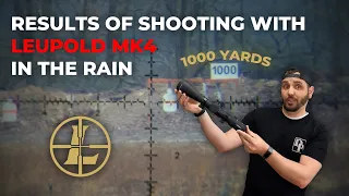 Rainy Day Precision: Testing the Leupold Mark 4 Scope!