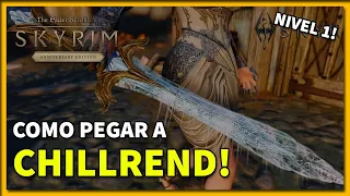 COMO PEGAR A ESPADA CHILLREND A NIVEL 1! │THE ELDER SCROLLS V: SKYRIM│