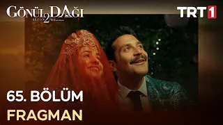 Gönül Dağı 65. Bölüm Fragmanı (Sezon Finali)